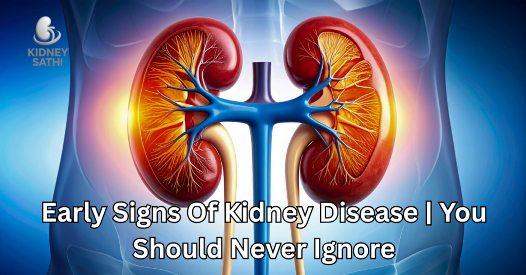 Early Signs Of Kidney Disease 